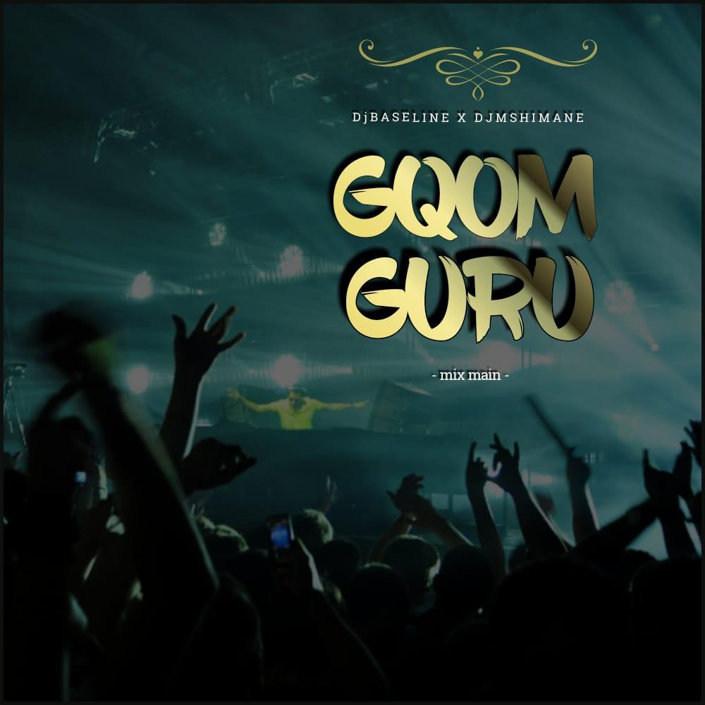 Dj Baseline x Dj Mshimane - Gqom Guru (Main Mix)