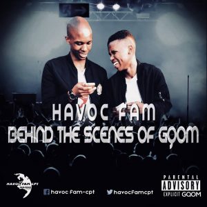 Havoc Fam - Behind the Scenes of Gqom EP, Latest gqom music, gqom tracks, gqom music download