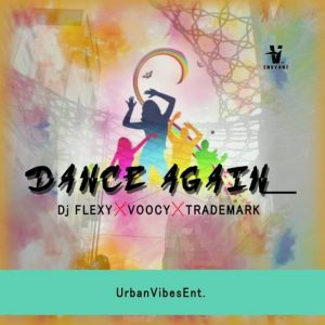 DJ Flexy x Voocy x Trademark - Dance Again