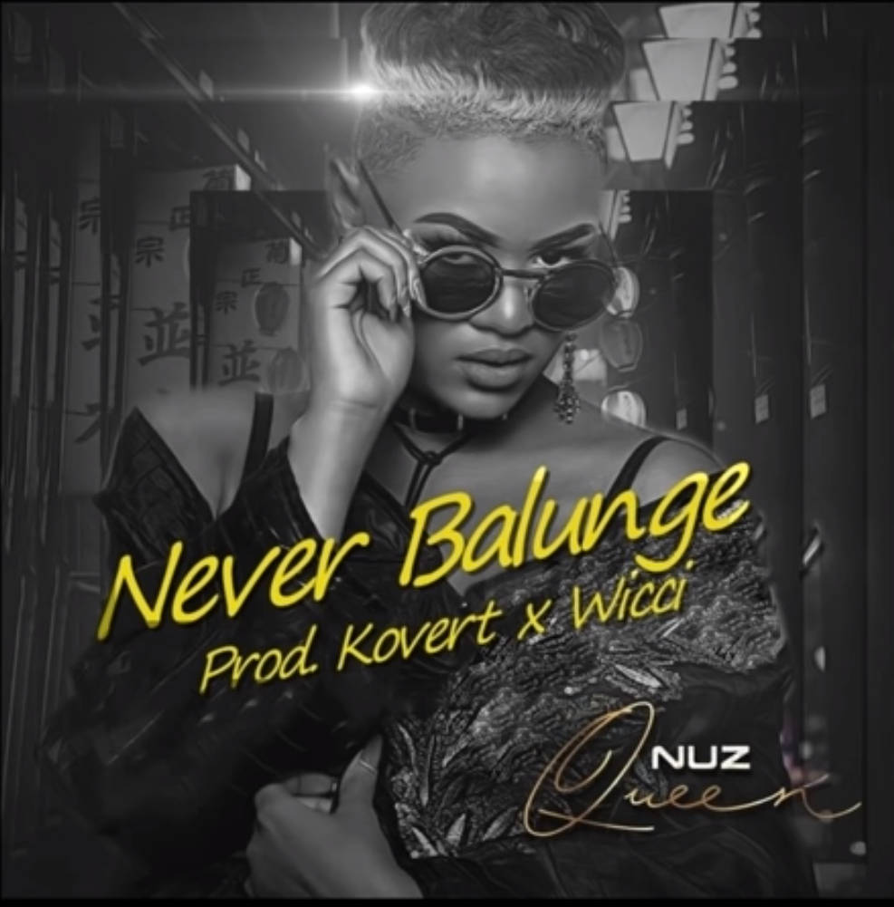 Nuz Queen - Never Balunge (Kovert x Wicci Bootleng Remix)