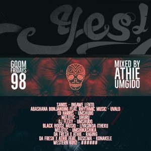 GqomFridays Mix Vol.98 (Mixed By Dj Athie)