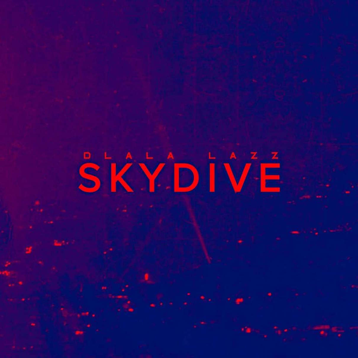 Dlala Lazz - SkyDive