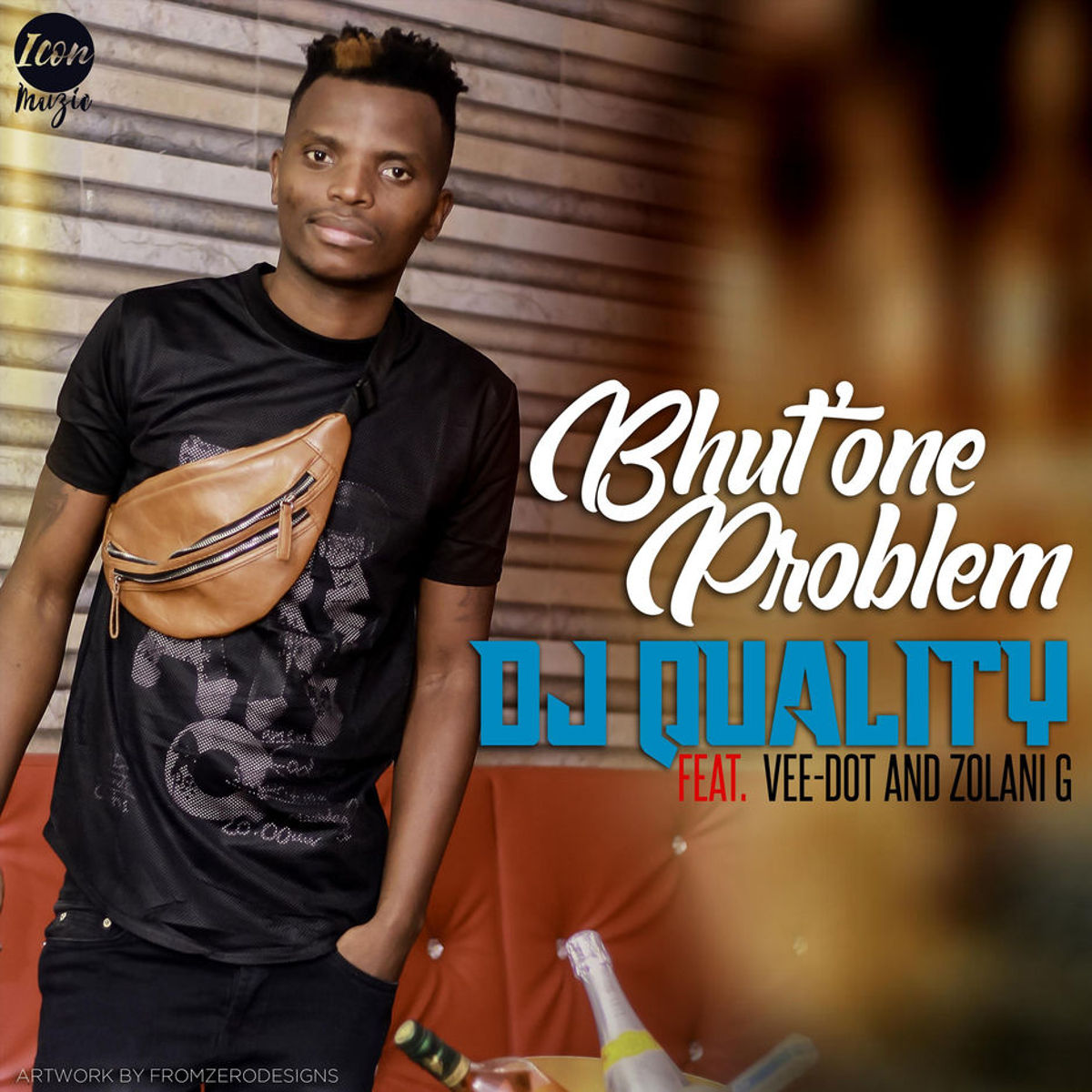 DJ Quality - Bhut' One Problem (feat. Vee-Dot & Zolani G)