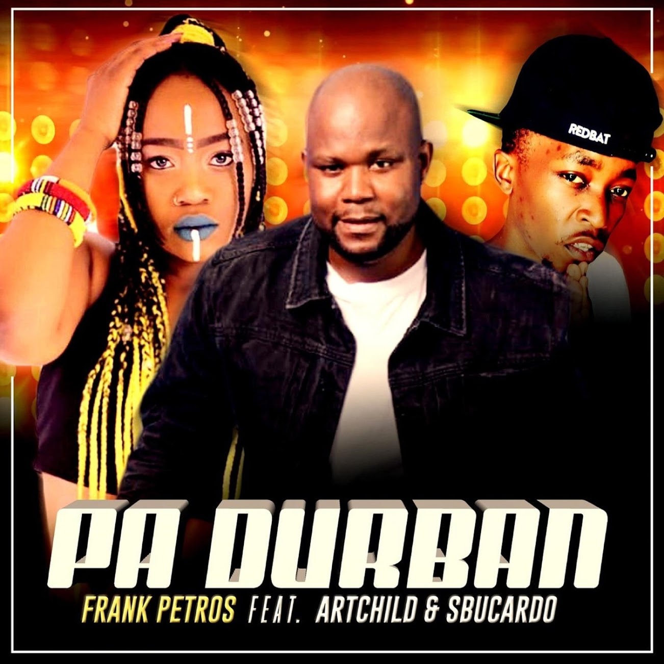 Frank Petros - PA DURBAN (feat. Artchild & DJ Sbucardo)