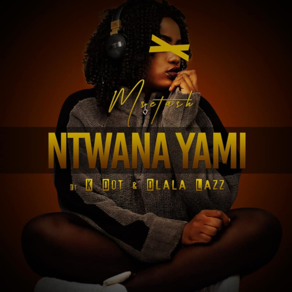 Msetash feat. K Dot & Dlala Lazz - Ntwana Yami