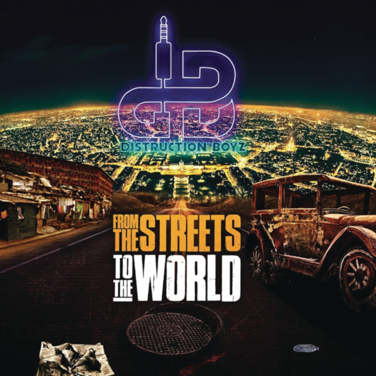Distruction Boyz - From the Streets to the World (Album)