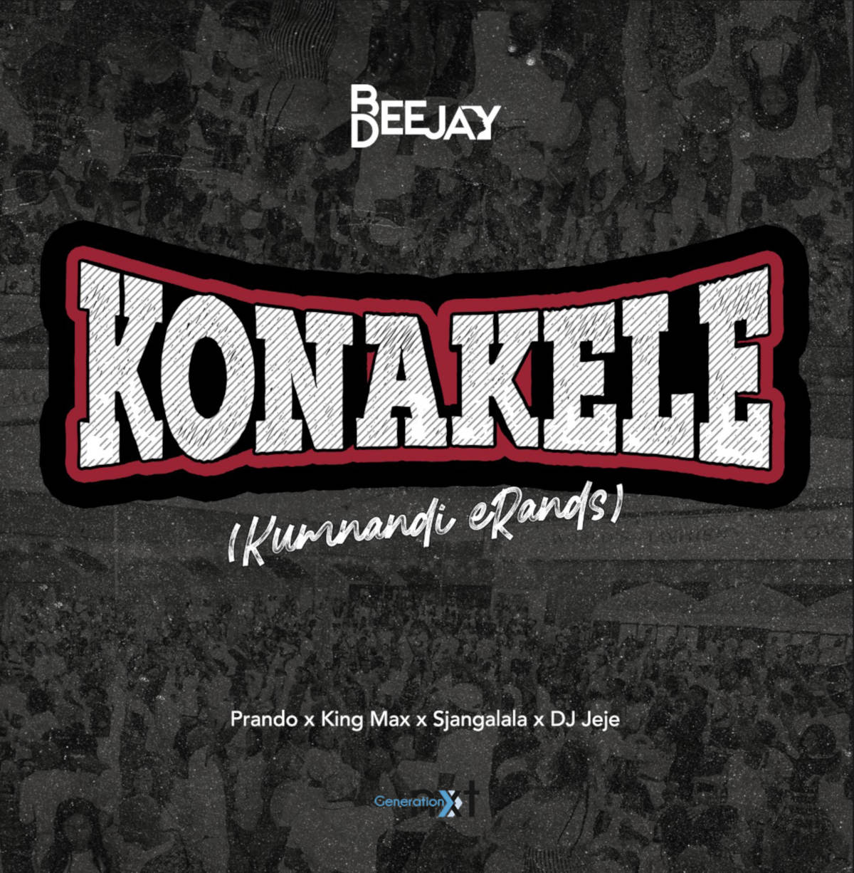 Bee Deejay - Konakele (feat. Prando, King Max, Sjangalala & DJ Jeje)