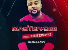 Master Dee Ft. Sdudla Somdantso - Rebellion (Official Remix)