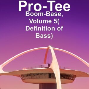 Pro-Tee - Boom-Base, Volume 5 (Definition of Bass)