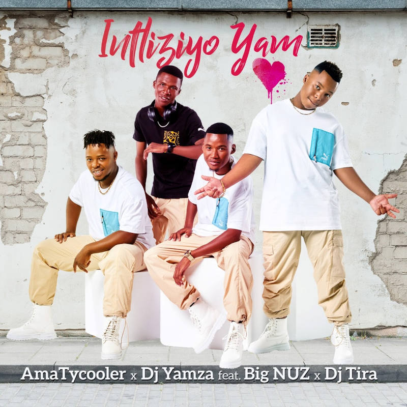 AmaTycooler & DJ Yamza Intliziyo Yam (feat. Big Nuz & DJ Tira