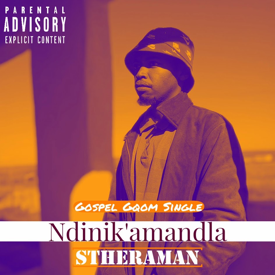 Stheraman Ndinik'amandla (Gospel Gqom) Download MP3